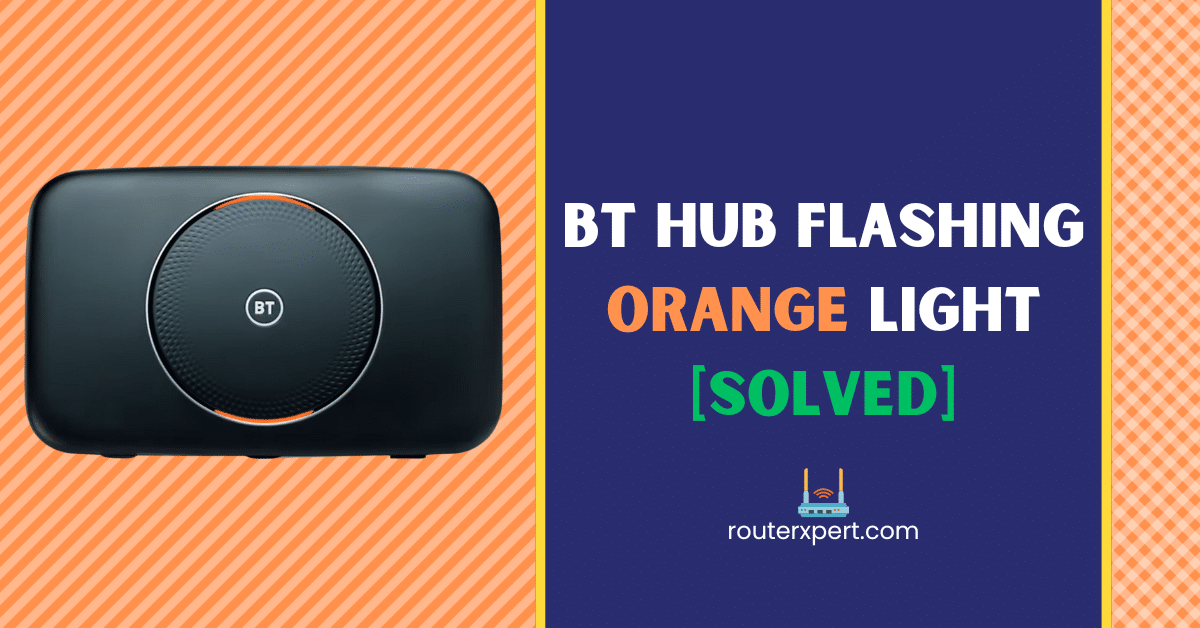 BT Hub Flashing Orange Light