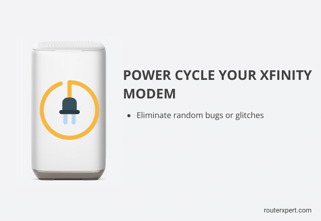 Power cycle your Xfinity modem