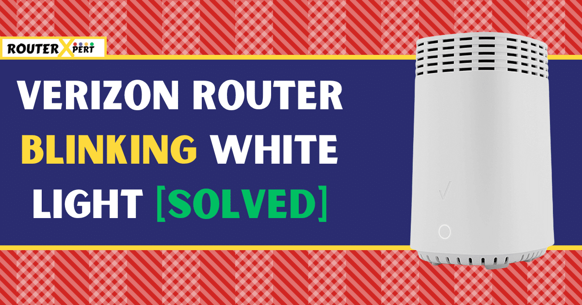 Verizon Router Blinking White Light